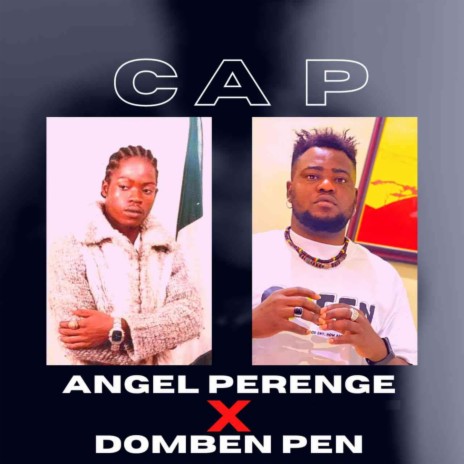 Cap ft. Domben Pen | Boomplay Music