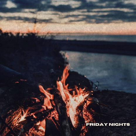 Friday Nights | Boomplay Music