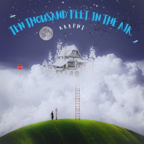 Ten Thousand Feet in the Air | Boomplay Music