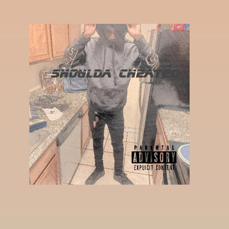 shoulda cheated | Boomplay Music