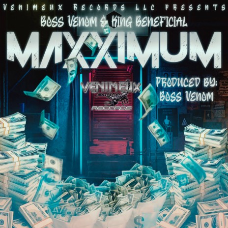 Maxximum ft. King Beneficial