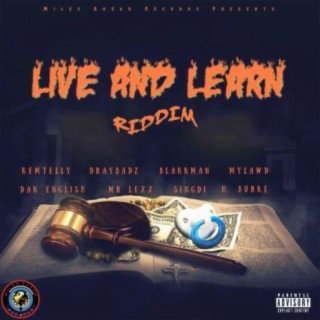 Live and Learn Riddim