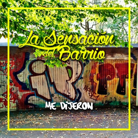 Me Dijeron | Boomplay Music