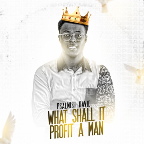What Shall It Profit a Man | Boomplay Music