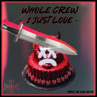 Whole Crew (I Just Love) lyrics | Boomplay Music