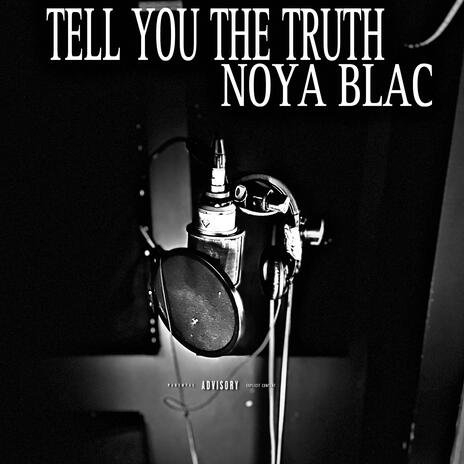 Tell you the truth | Boomplay Music