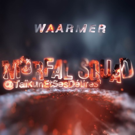 Morfal squad ft. WAARMER | Boomplay Music