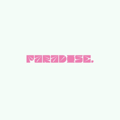 paradise. | Boomplay Music