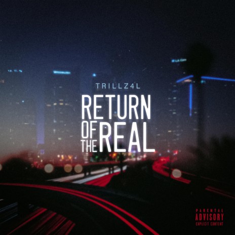 Return of the Real | Boomplay Music