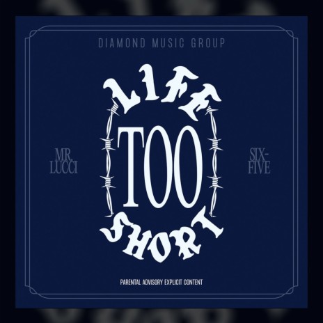 Life Too Short ft. Six-Five | Boomplay Music