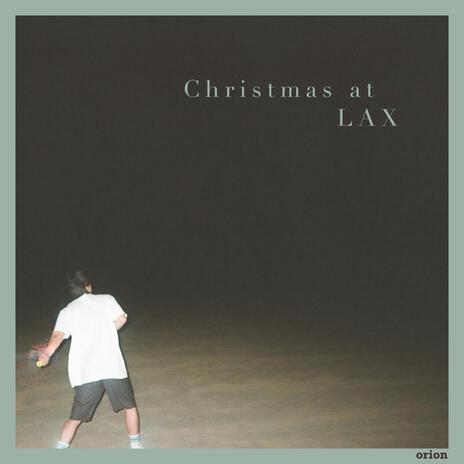 Christmas at LAX | Boomplay Music