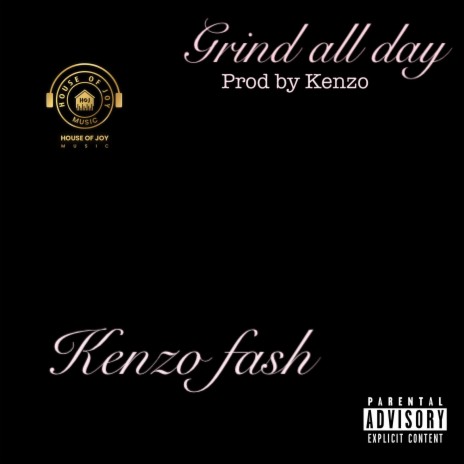 Grind all day | Boomplay Music