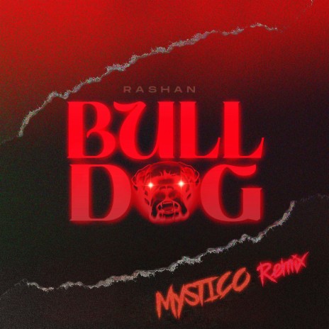 Bulldog (Mystico Remix) ft. Mystico | Boomplay Music