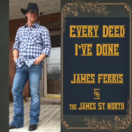 Every Deed I've Done ft. The James St North | Boomplay Music