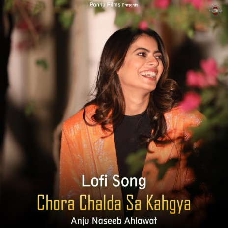 Chora Chalda Sa Kahgya - Lofi Song | Boomplay Music