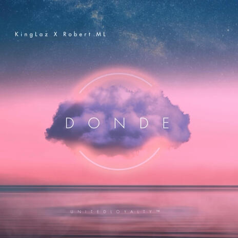 DONDE ft. Robert ML | Boomplay Music