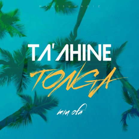 TAAHINE TONGA | Boomplay Music