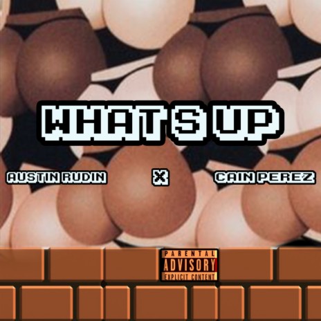 What's Up ft. Cain Perez | Boomplay Music