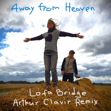 Away from Heaven (Arthur Clavir Remix) | Boomplay Music
