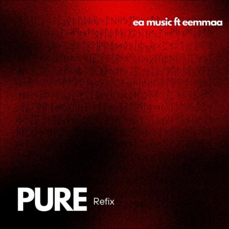 Pure ft. Eemmaa | Boomplay Music