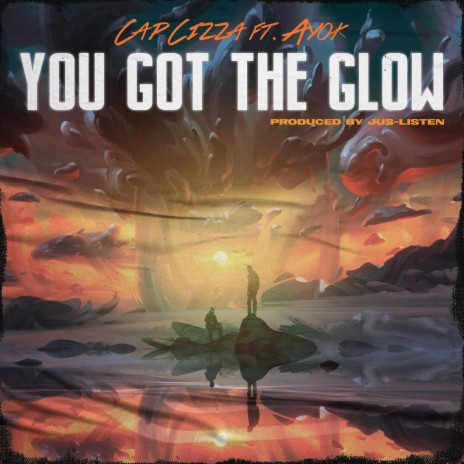 You Got The Glow ft. Ayok | Boomplay Music