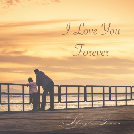 I Love You Forever | Boomplay Music