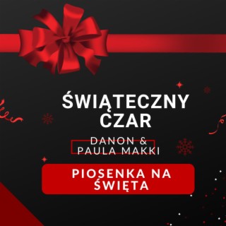 DaNON ft Paulina Makki - Świąteczny czar