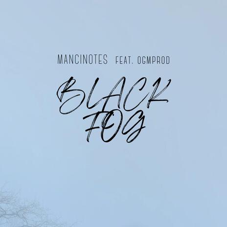 Black Fog ft. ogmprod | Boomplay Music