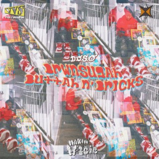 BrwnSugah Buttah N' Bricks (INSTRUMENTALS)