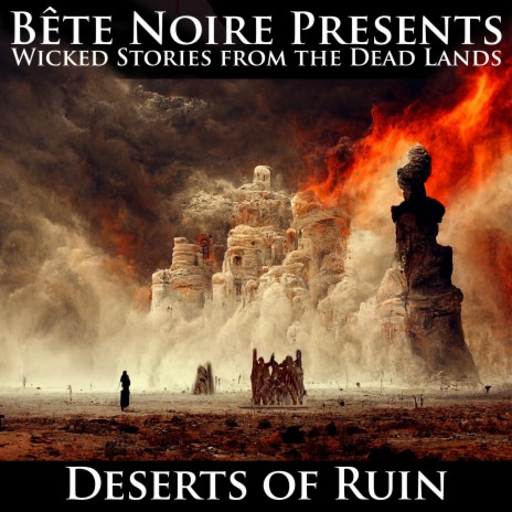 Deserts of Ruin ft. Angelspit & Grim Reaper 4 Hire | Boomplay Music