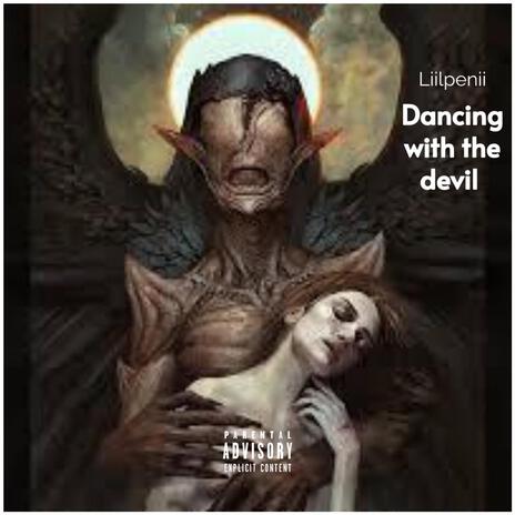 Dancing with the devil | Boomplay Music