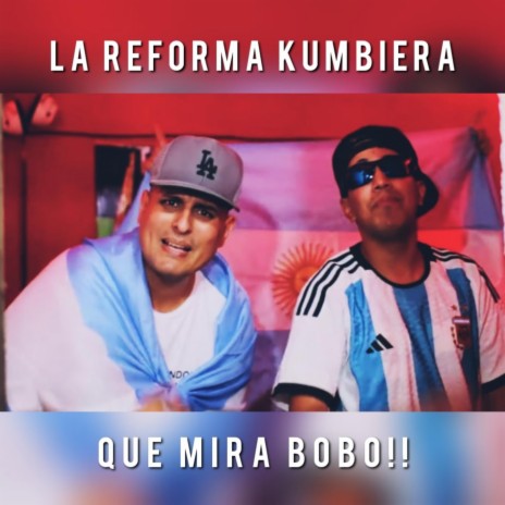 Que Mira Bobo | Boomplay Music