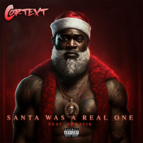 Santa Was A Real One ft. Azmatik | Boomplay Music