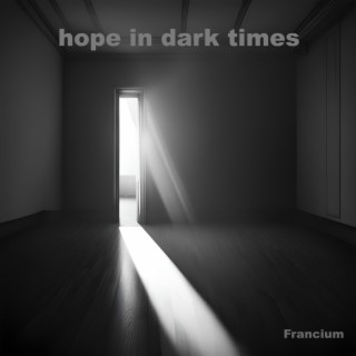 hope in dark times