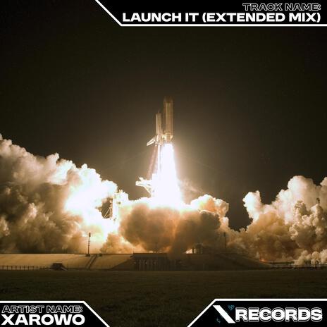 Launch It (Extended Mix) | Boomplay Music