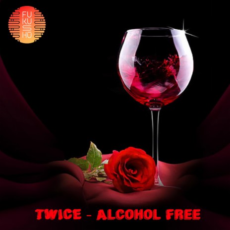 TWICE 트와이스 (Alcohol Free 가사) | Boomplay Music