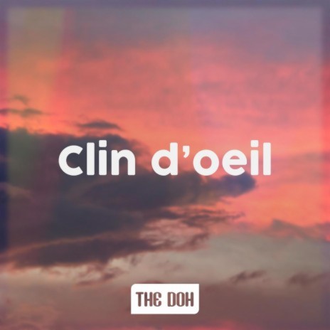 CLIN D'OEIL | Boomplay Music