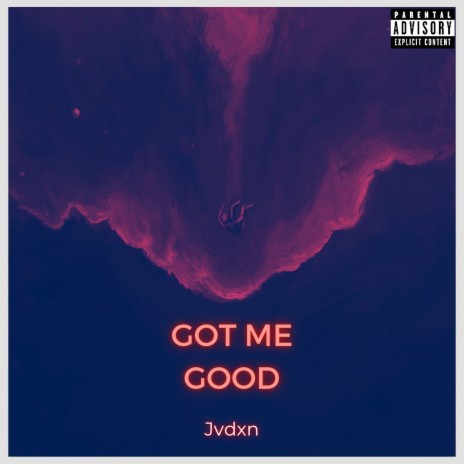 Got Me Good ft. Dianasty | Boomplay Music