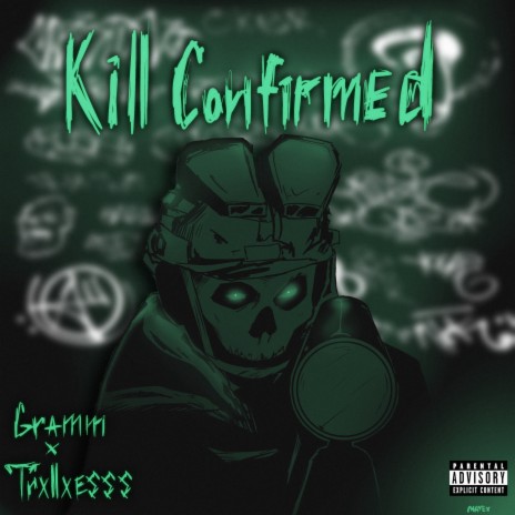 Kill Confirmed ft. gramm