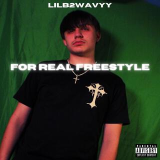 FOR REAL FREESTYLE