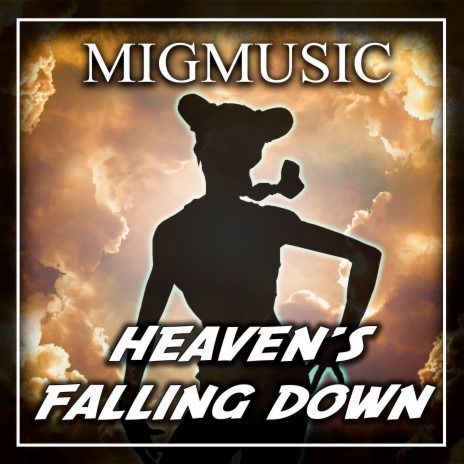 Heaven's Falling Down | Boomplay Music