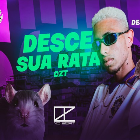 Desce Sua Rata | Boomplay Music