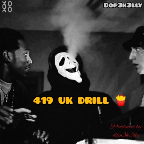 419 UK DRILL | Boomplay Music