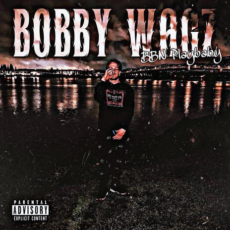 Bobby Wagz | Boomplay Music