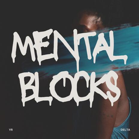 MENTAL BLOCKS | Boomplay Music