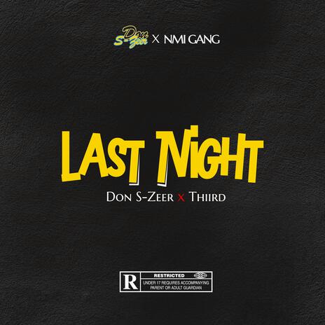 Last Night ft. Thiird | Boomplay Music