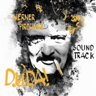 D.U.D.A! Werner Pirchner (Original Motion Picture Soundtrack)