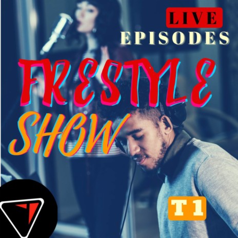 LIVE EPISODE 005 ft. Freestyle Show Rd & Rambo Man