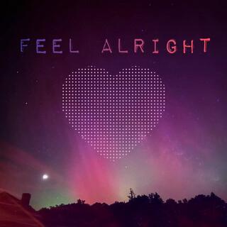 Feel Alright