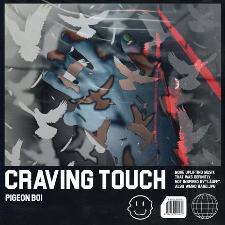 Craving Touch | Boomplay Music